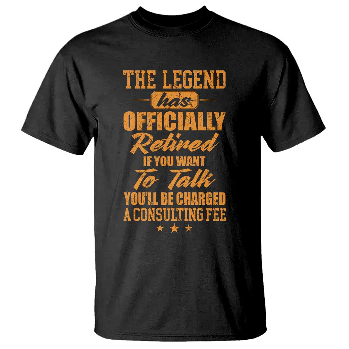 The Legend Has Retired T Shirt Funny Retirement Party Gag Gift