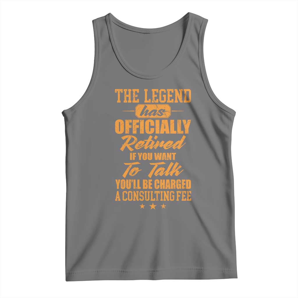 The Legend Has Retired Tank Top Funny Retirement Party Gag Gift