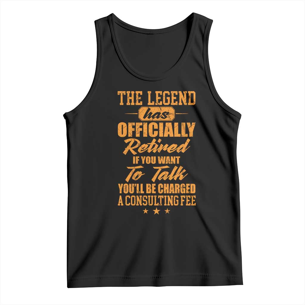 The Legend Has Retired Tank Top Funny Retirement Party Gag Gift