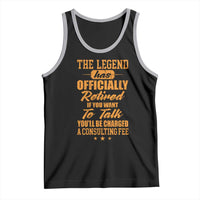 The Legend Has Retired Tank Top Funny Retirement Party Gag Gift