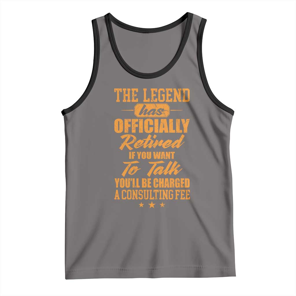 The Legend Has Retired Tank Top Funny Retirement Party Gag Gift