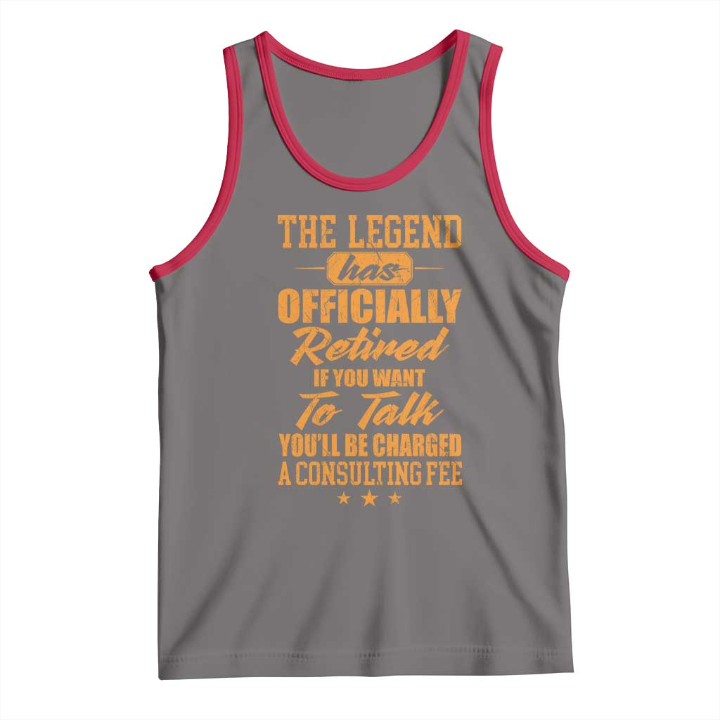 The Legend Has Retired Tank Top Funny Retirement Party Gag Gift