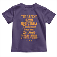 The Legend Has Retired Toddler T Shirt Funny Retirement Party Gag Gift
