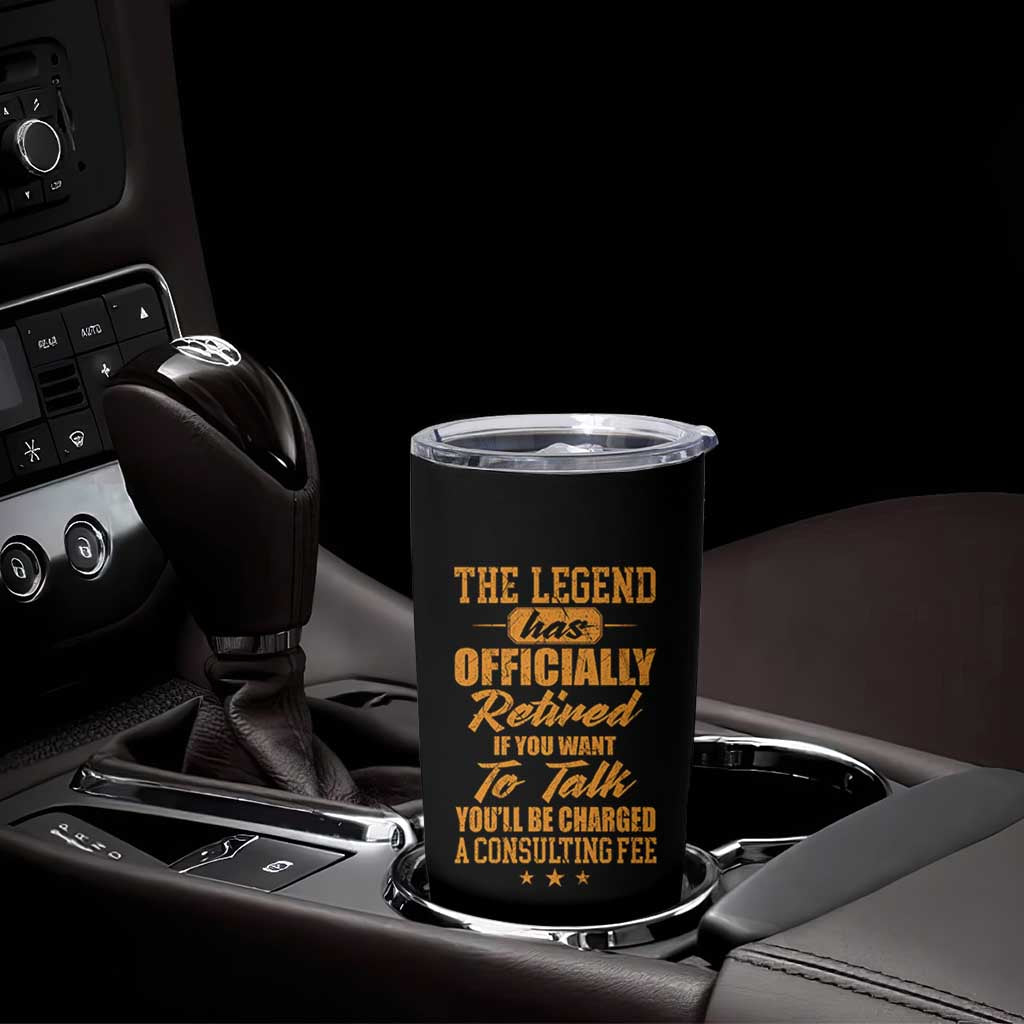 The Legend Has Retired Tumbler Cup Funny Retirement Party Gag Gift