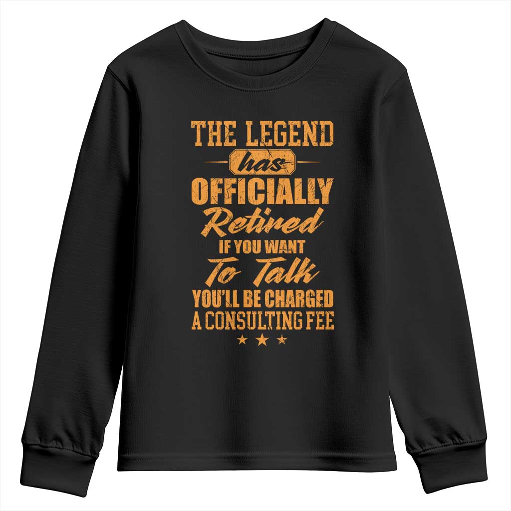 The Legend Has Retired Youth Sweatshirt Funny Retirement Party Gag Gift