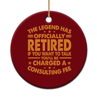 Funny Retirement Ceramic Ornament Funny The Legend Has Retired - Wonder Print Shop