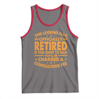Funny Retirement Tank Top Funny The Legend Has Retired - Wonder Print Shop