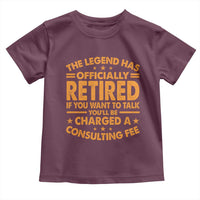 Funny Retirement Toddler T Shirt Funny The Legend Has Retired - Wonder Print Shop