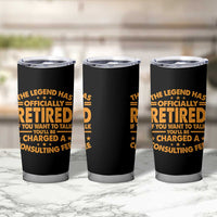 Funny Retirement Tumbler Cup Funny The Legend Has Retired - Wonder Print Shop