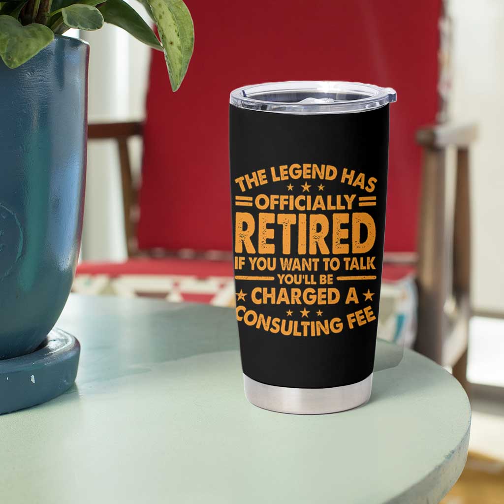 Funny Retirement Tumbler Cup Funny The Legend Has Retired - Wonder Print Shop