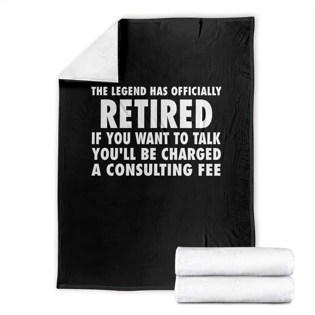 Funny Retirement Throw Blanket Funny The Legend Has Retired Grandpa Dad Humor - Wonder Print Shop