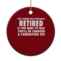 Funny Retirement Ceramic Ornament Funny The Legend Has Retired Grandpa Dad Humor - Wonder Print Shop