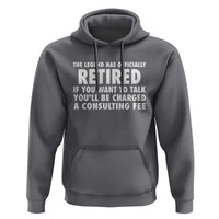 Funny Retirement Hoodie Funny The Legend Has Retired Grandpa Dad Humor - Wonder Print Shop