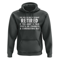 Funny Retirement Hoodie Funny The Legend Has Retired Grandpa Dad Humor - Wonder Print Shop