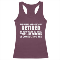Funny Retirement Racerback Tank Top Funny The Legend Has Retired Grandpa Dad Humor - Wonder Print Shop