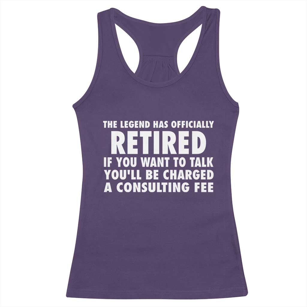Funny Retirement Racerback Tank Top Funny The Legend Has Retired Grandpa Dad Humor - Wonder Print Shop