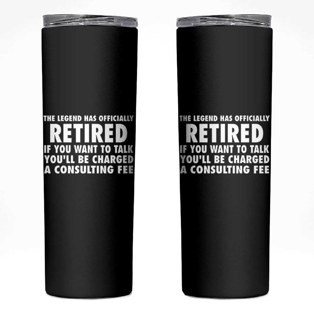Funny Retirement Skinny Tumbler Funny The Legend Has Retired Grandpa Dad Humor - Wonder Print Shop