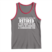 Funny Retirement Tank Top Funny The Legend Has Retired Grandpa Dad Humor - Wonder Print Shop