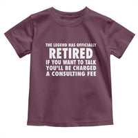 Funny Retirement Toddler T Shirt Funny The Legend Has Retired Grandpa Dad Humor - Wonder Print Shop