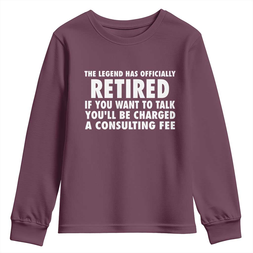 Funny Retirement Youth Sweatshirt Funny The Legend Has Retired Grandpa Dad Humor - Wonder Print Shop