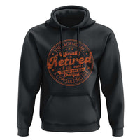 The Legend Has Retired Hoodie Retro Funny Retirement Gift Dad Humor