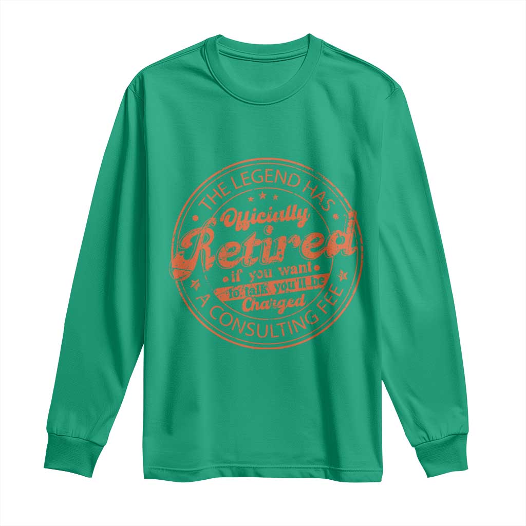The Legend Has Retired Long Sleeve Shirt Retro Funny Retirement Gift Dad Humor
