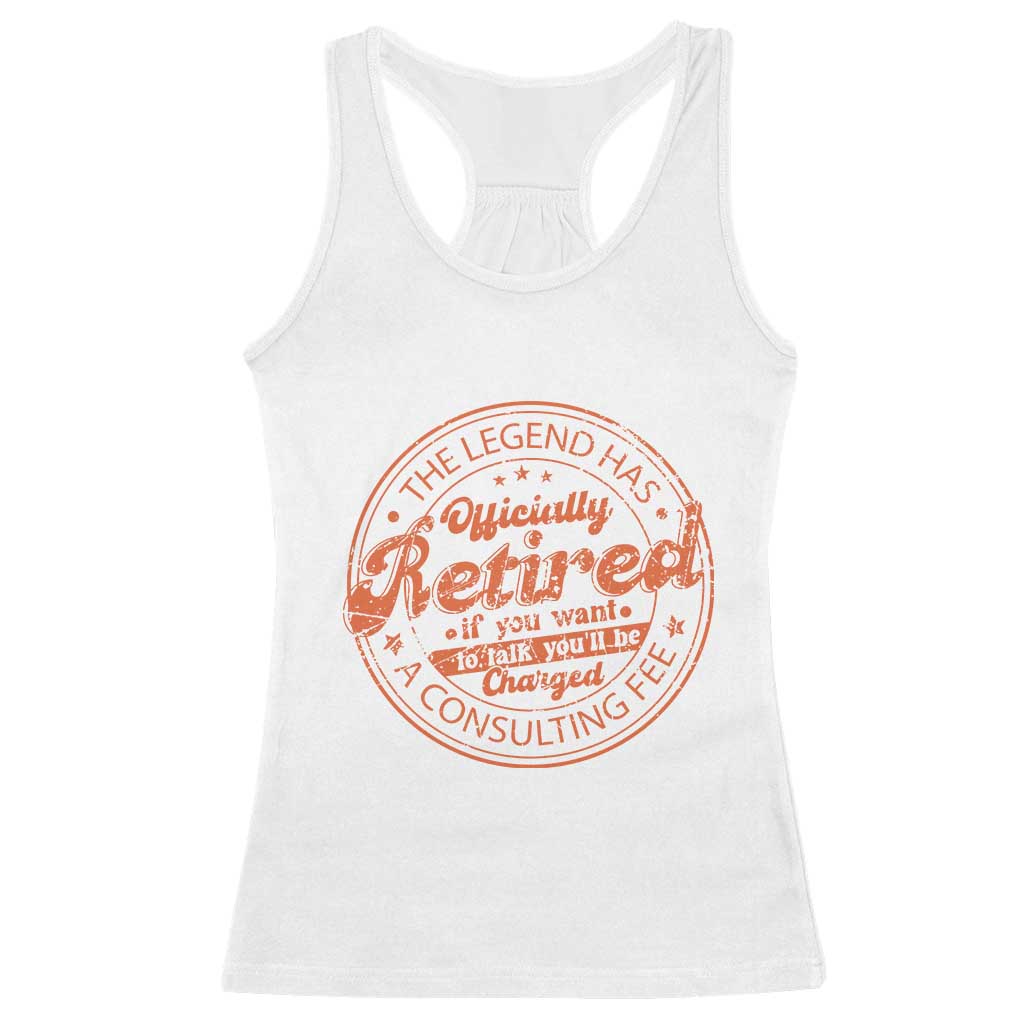 The Legend Has Retired Racerback Tank Top Retro Funny Retirement Gift Dad Humor