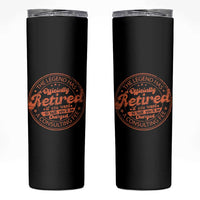 The Legend Has Retired Skinny Tumbler Retro Funny Retirement Gift Dad Humor