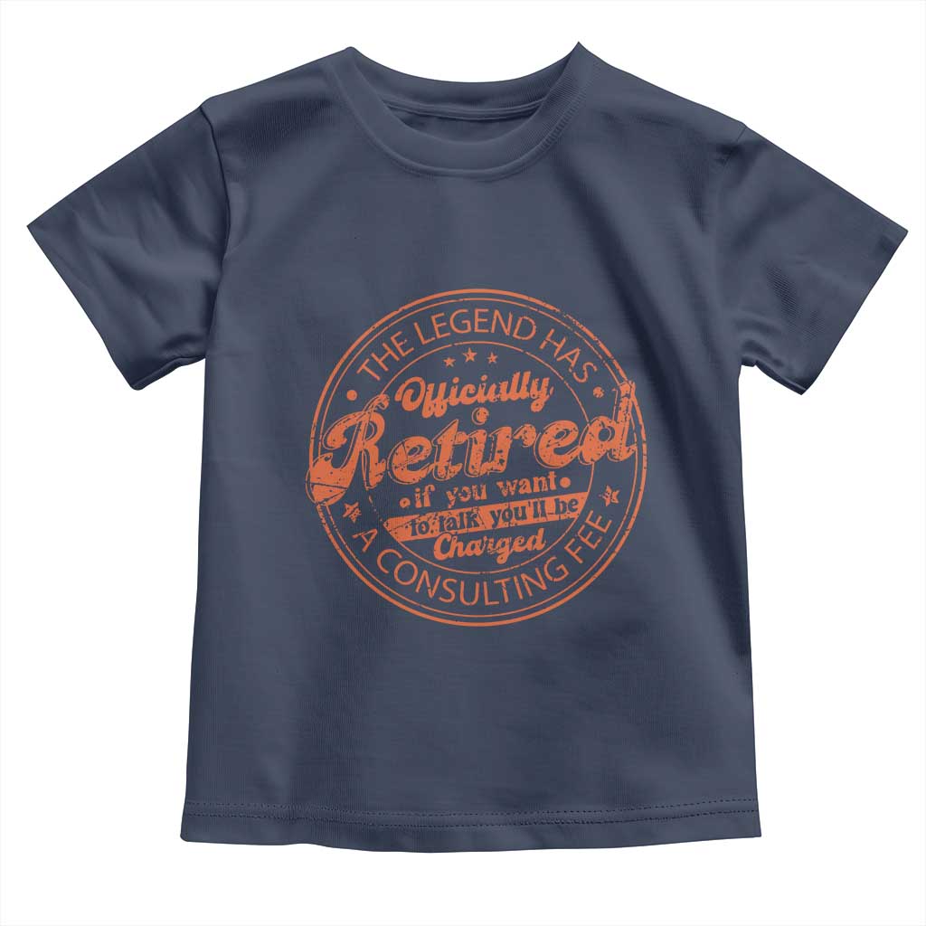 The Legend Has Retired Toddler T Shirt Retro Funny Retirement Gift Dad Humor