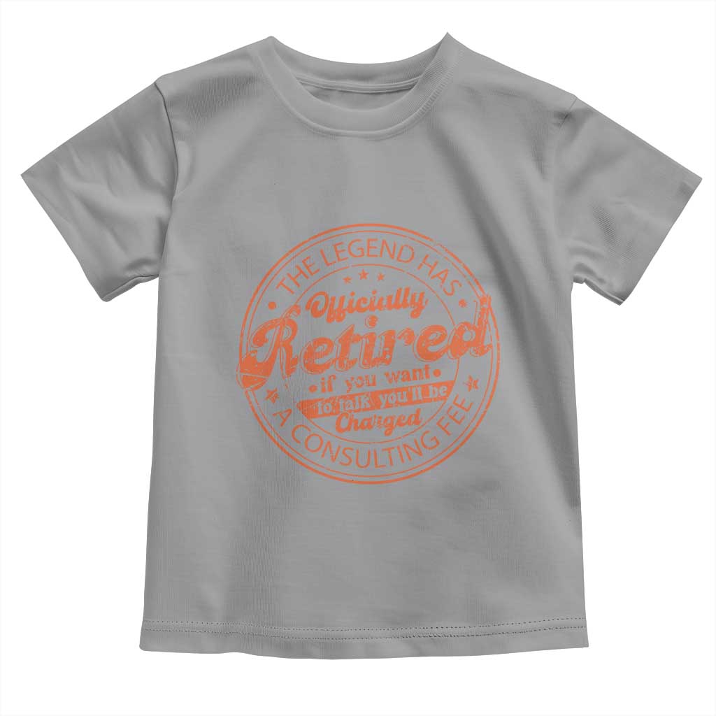 The Legend Has Retired Toddler T Shirt Retro Funny Retirement Gift Dad Humor