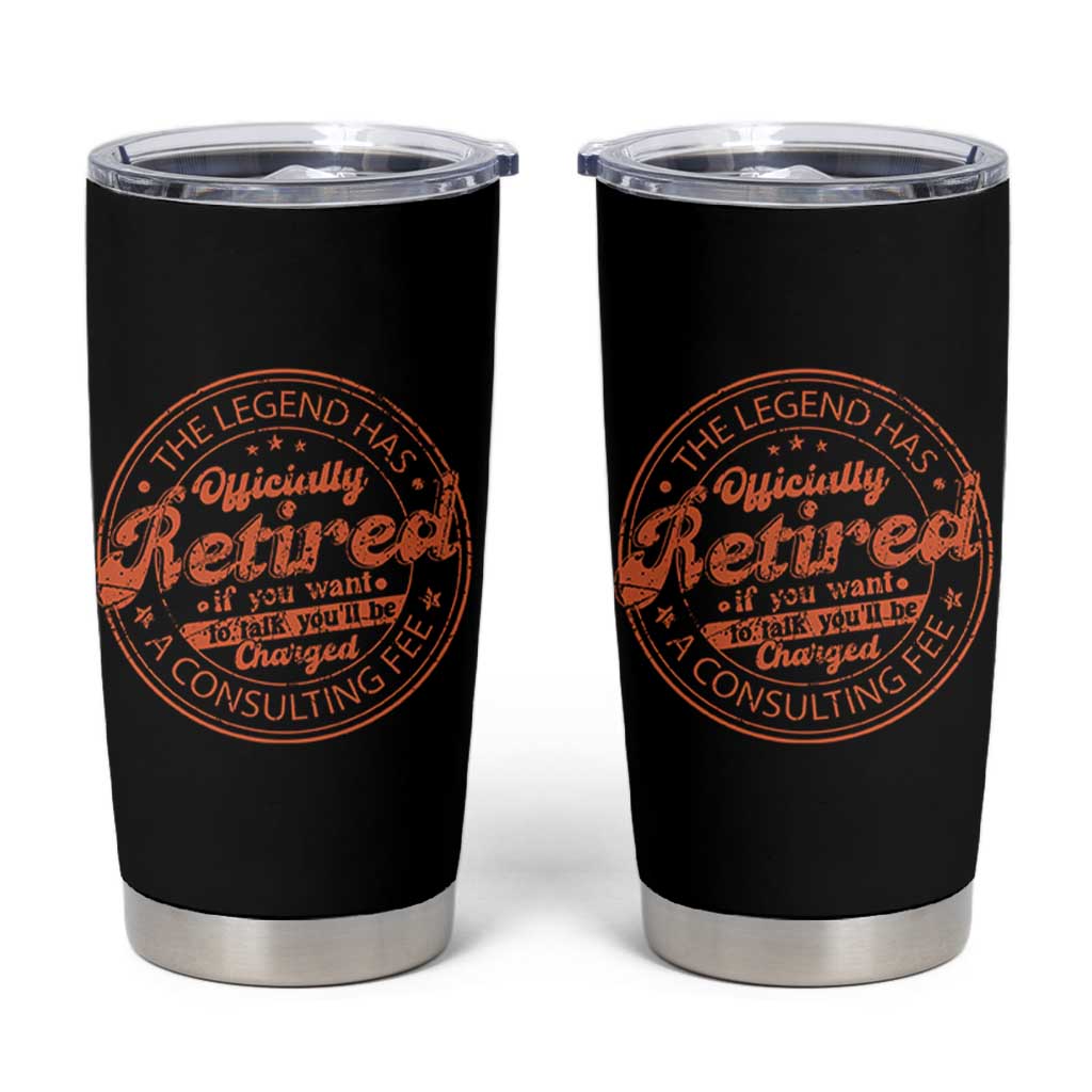 The Legend Has Retired Tumbler Cup Retro Funny Retirement Gift Dad Humor