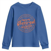 The Legend Has Retired Youth Sweatshirt Retro Funny Retirement Gift Dad Humor