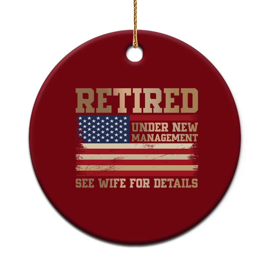 Funny Retirement Ceramic Ornament See Wife For Details Husband Dad Grandpa Humor US Flag