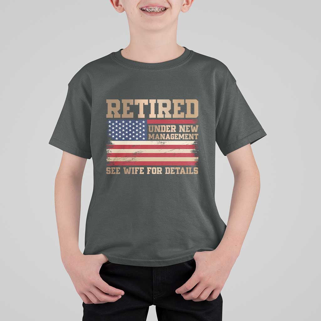 Funny Retirement T Shirt For Kid See Wife For Details Husband Dad Grandpa Humor US Flag