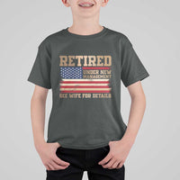 Funny Retirement T Shirt For Kid See Wife For Details Husband Dad Grandpa Humor US Flag