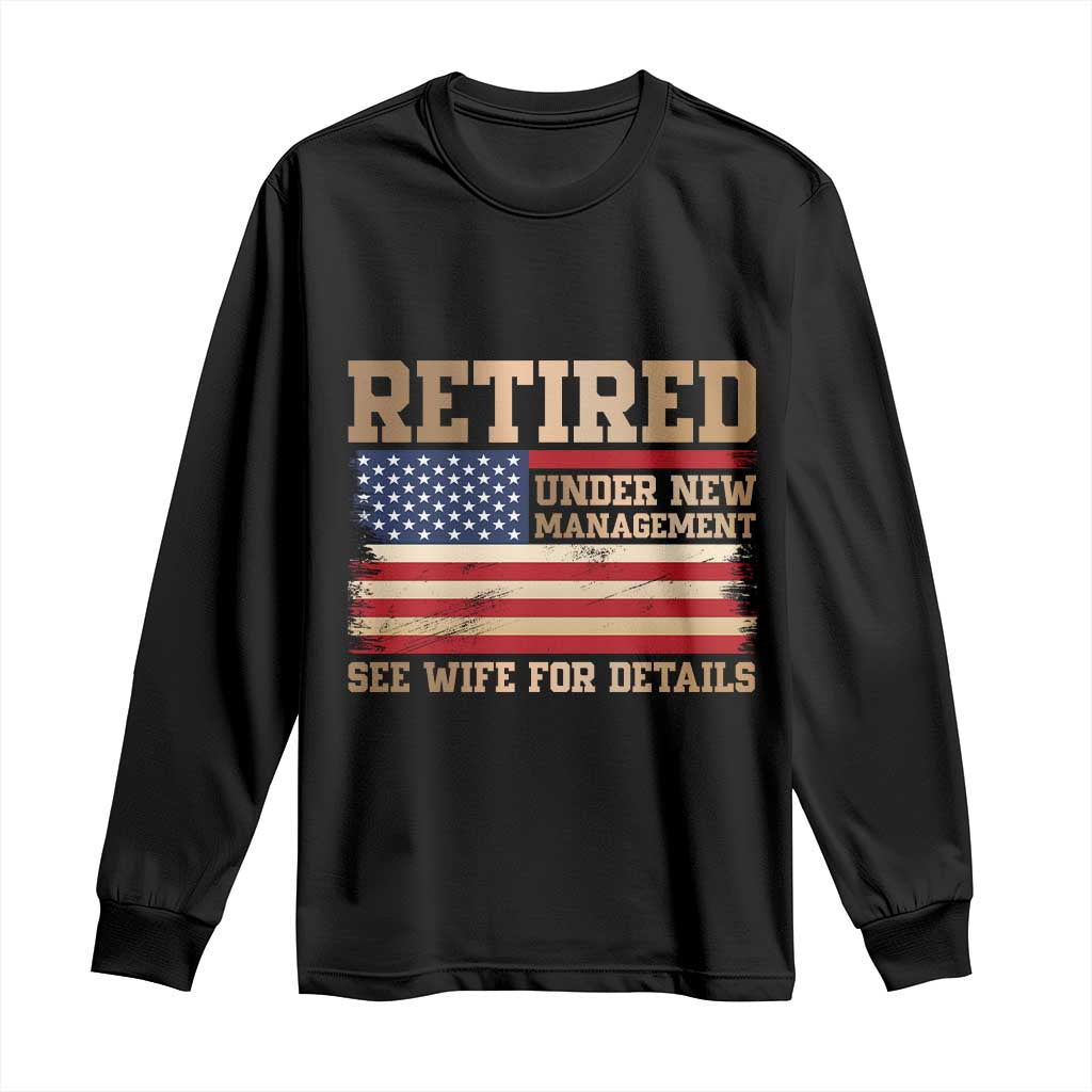 Funny Retirement Long Sleeve Shirt See Wife For Details Husband Dad Grandpa Humor US Flag