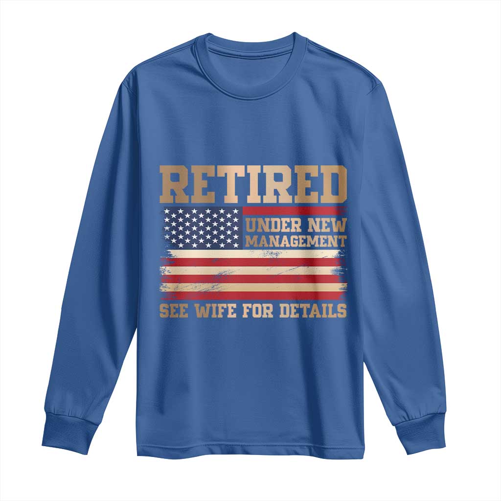 Funny Retirement Long Sleeve Shirt See Wife For Details Husband Dad Grandpa Humor US Flag