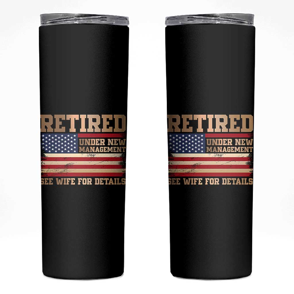 Funny Retirement Skinny Tumbler See Wife For Details Husband Dad Grandpa Humor US Flag