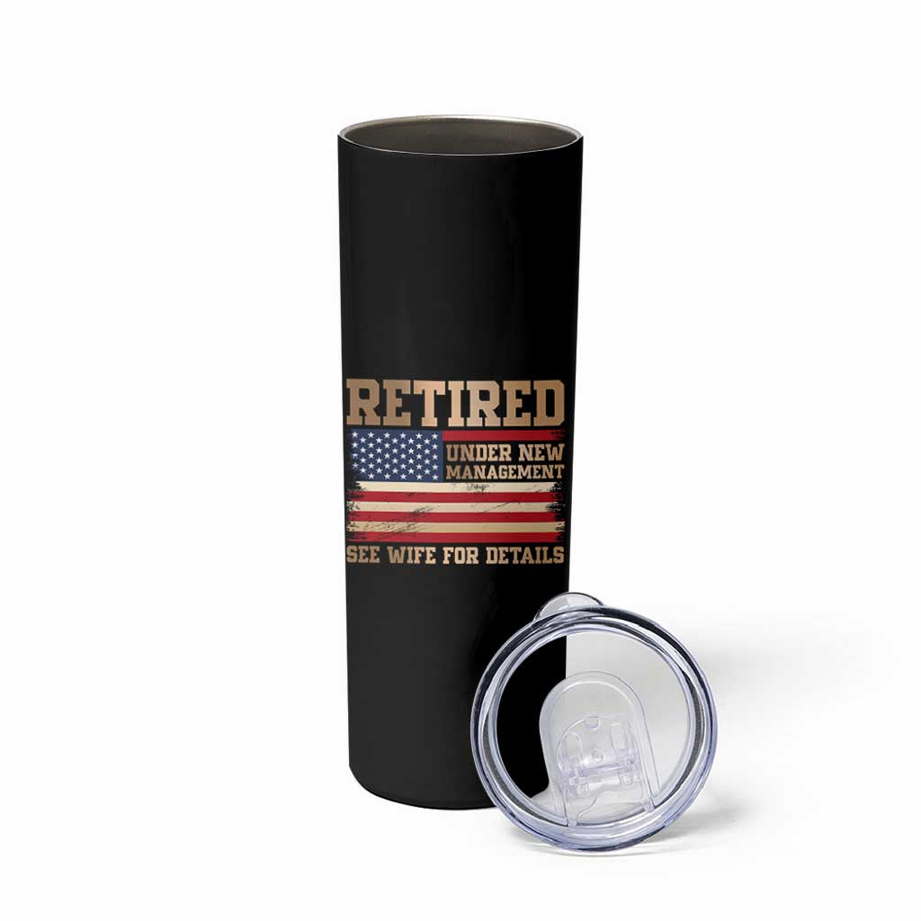 Funny Retirement Skinny Tumbler See Wife For Details Husband Dad Grandpa Humor US Flag