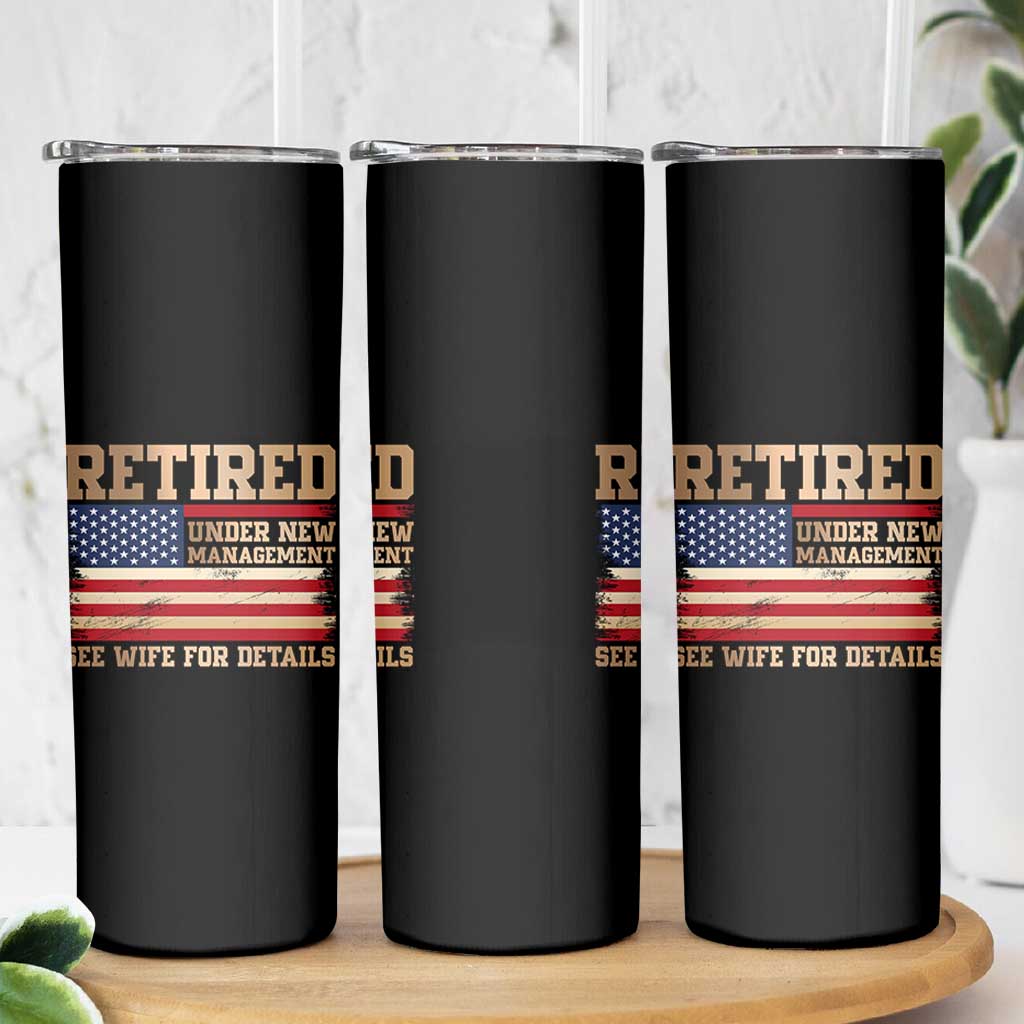 Funny Retirement Skinny Tumbler See Wife For Details Husband Dad Grandpa Humor US Flag