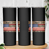 Funny Retirement Skinny Tumbler See Wife For Details Husband Dad Grandpa Humor US Flag