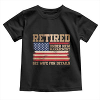 Funny Retirement Toddler T Shirt See Wife For Details Husband Dad Grandpa Humor US Flag