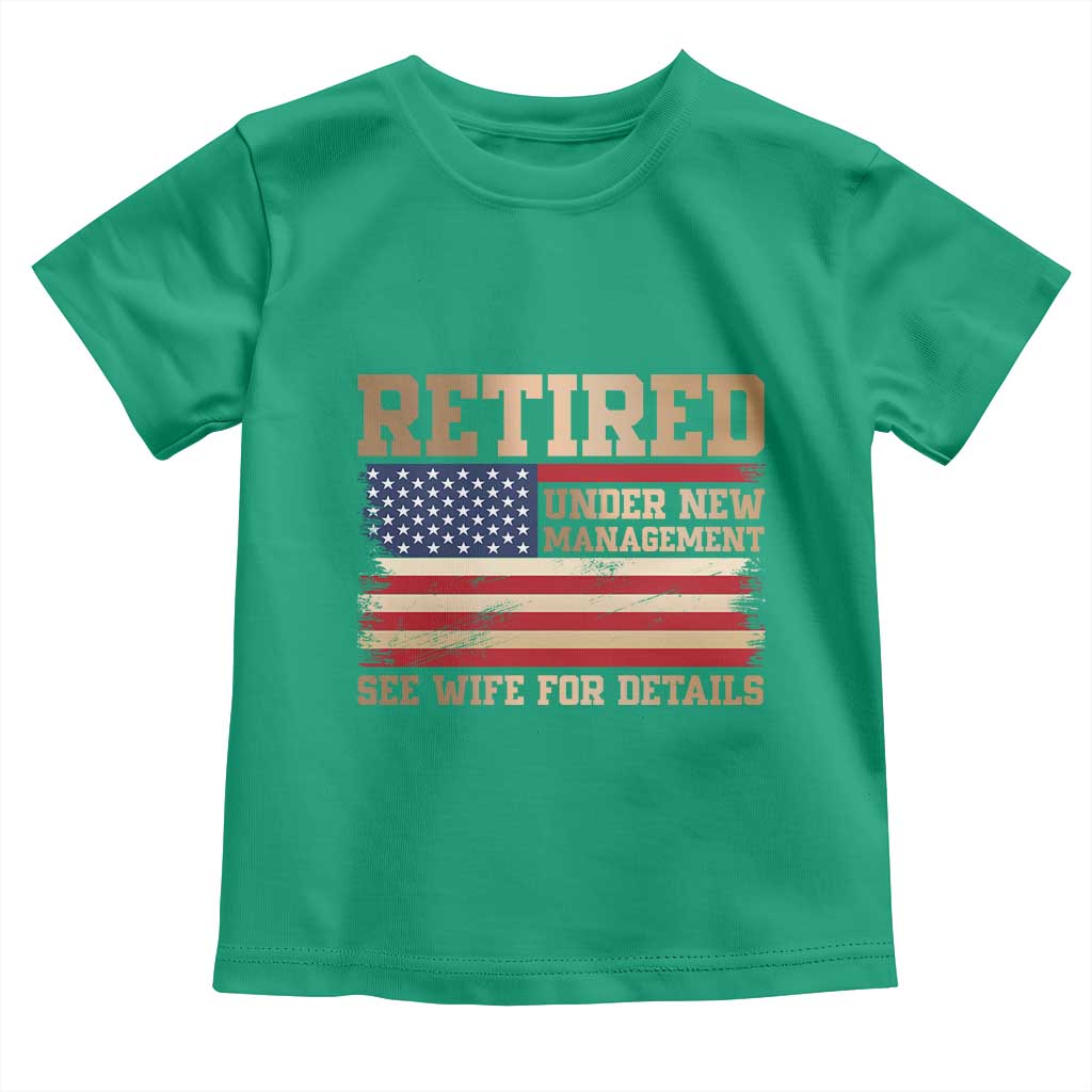 Funny Retirement Toddler T Shirt See Wife For Details Husband Dad Grandpa Humor US Flag