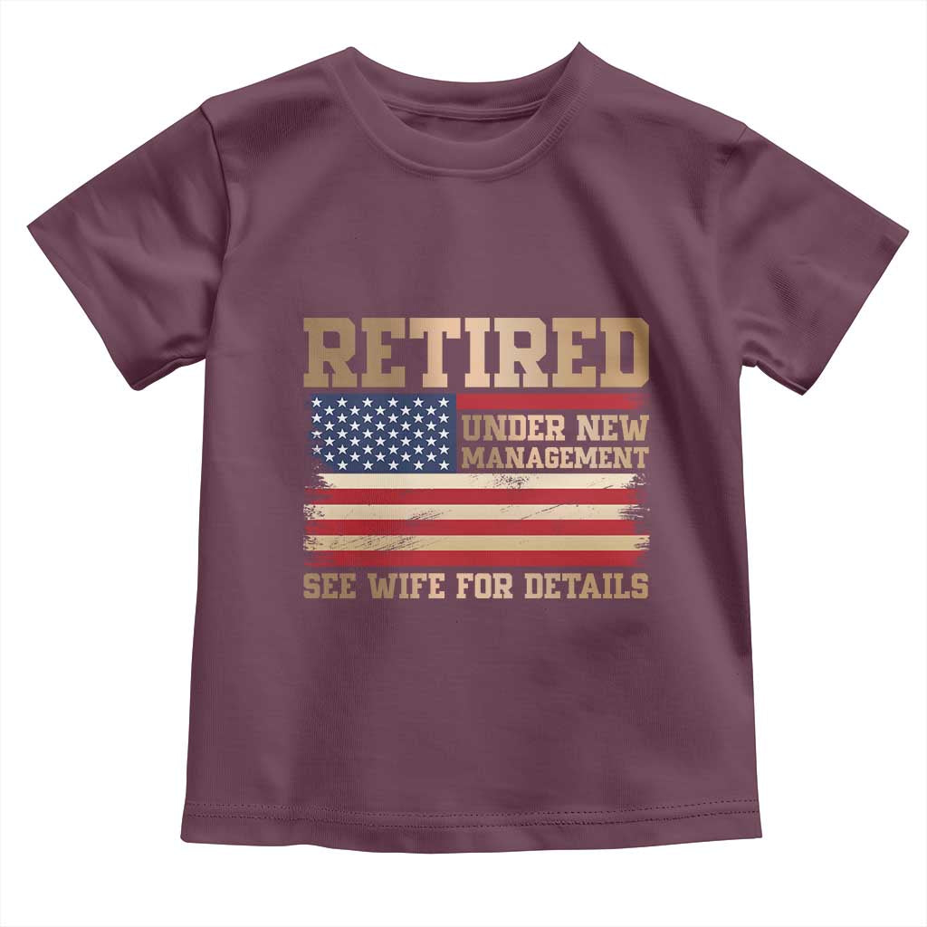 Funny Retirement Toddler T Shirt See Wife For Details Husband Dad Grandpa Humor US Flag
