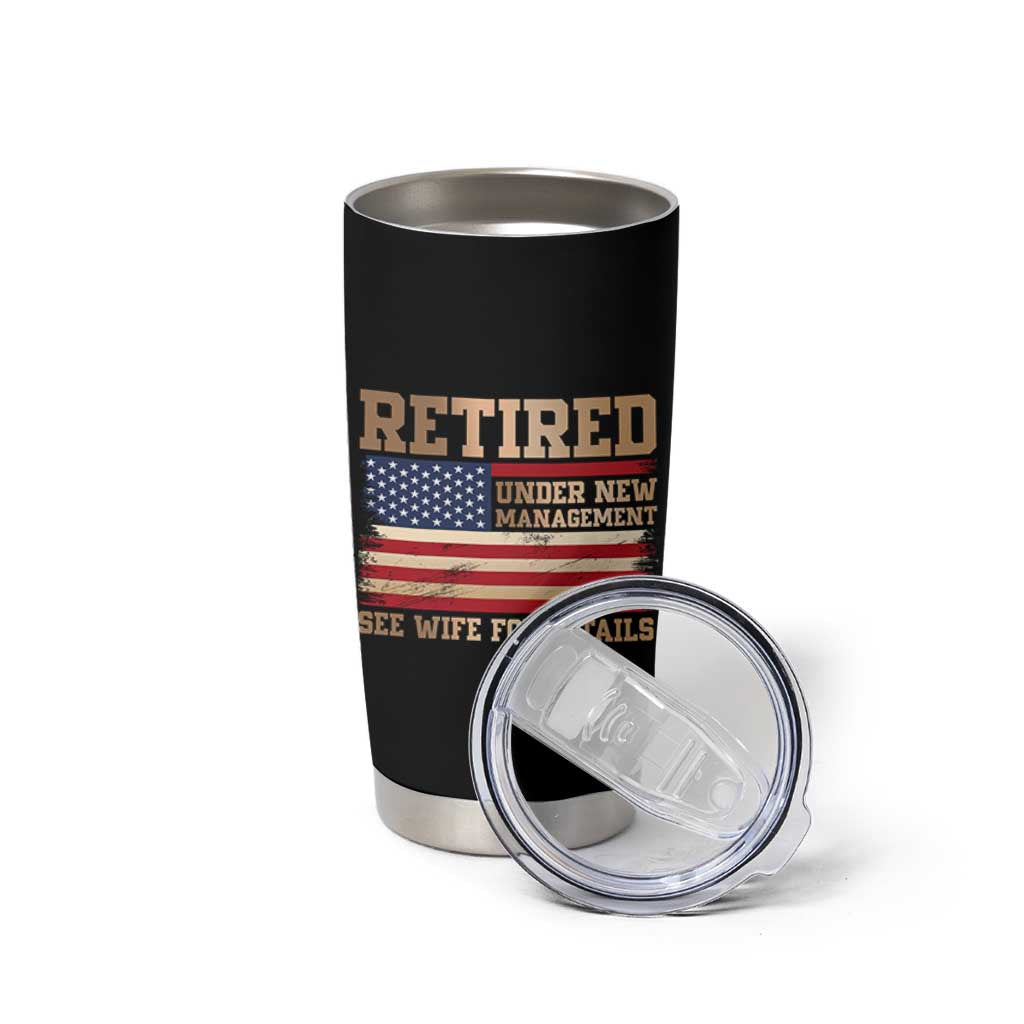 Funny Retirement Tumbler Cup See Wife For Details Husband Dad Grandpa Humor US Flag