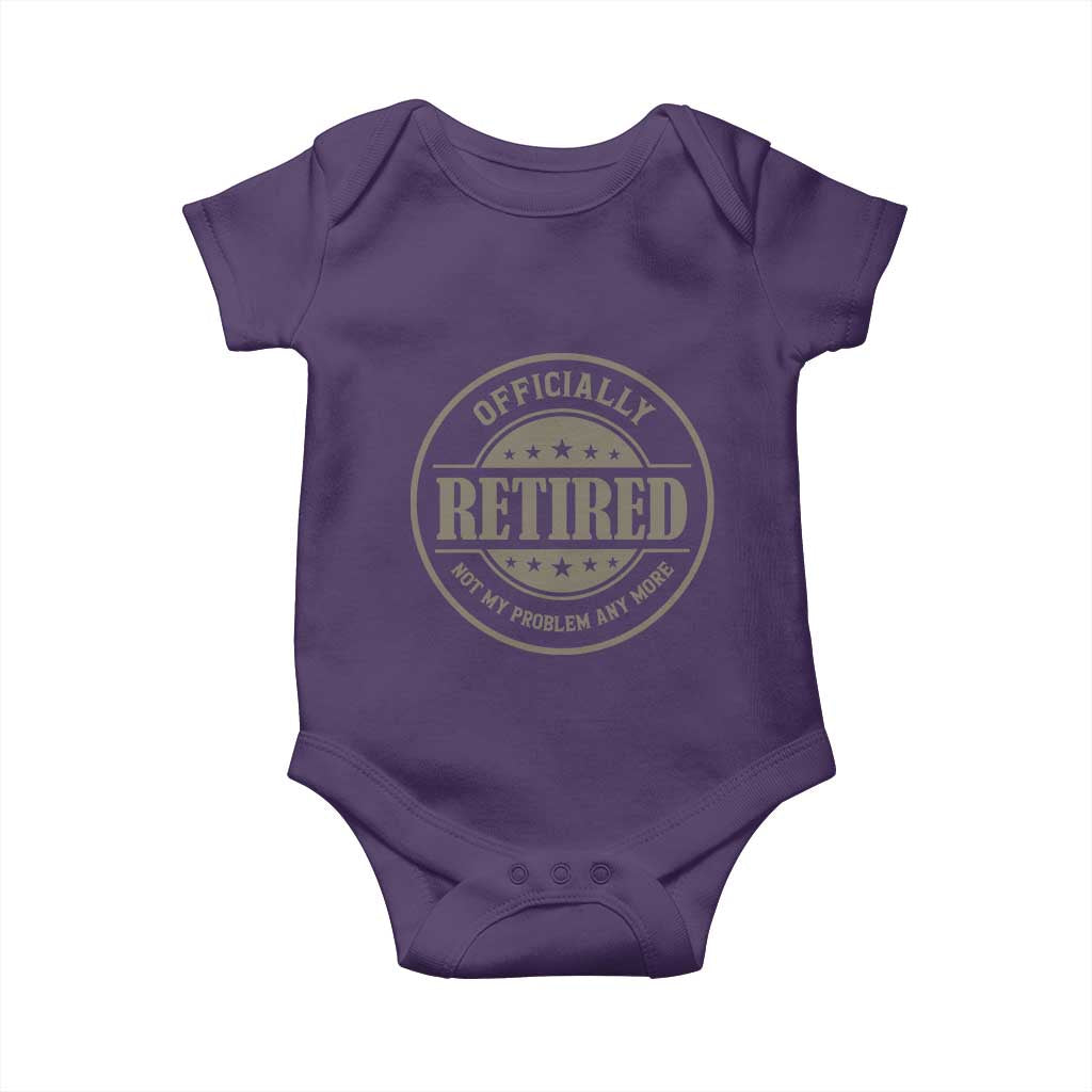 Retired Not My Problem Anymore Baby Onesie Funny Retirement 2026