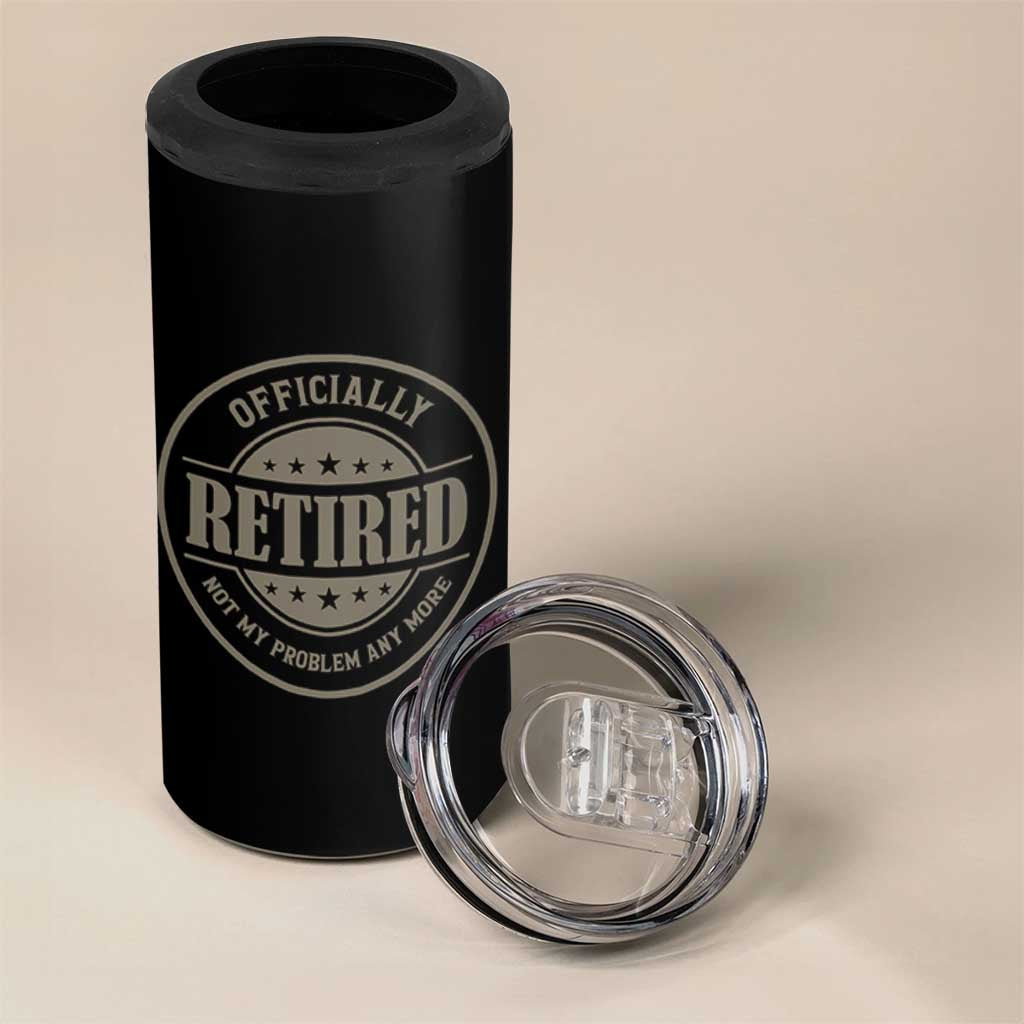 Retired Not My Problem Anymore 4 in 1 Can Cooler Tumbler Funny Retirement 2026
