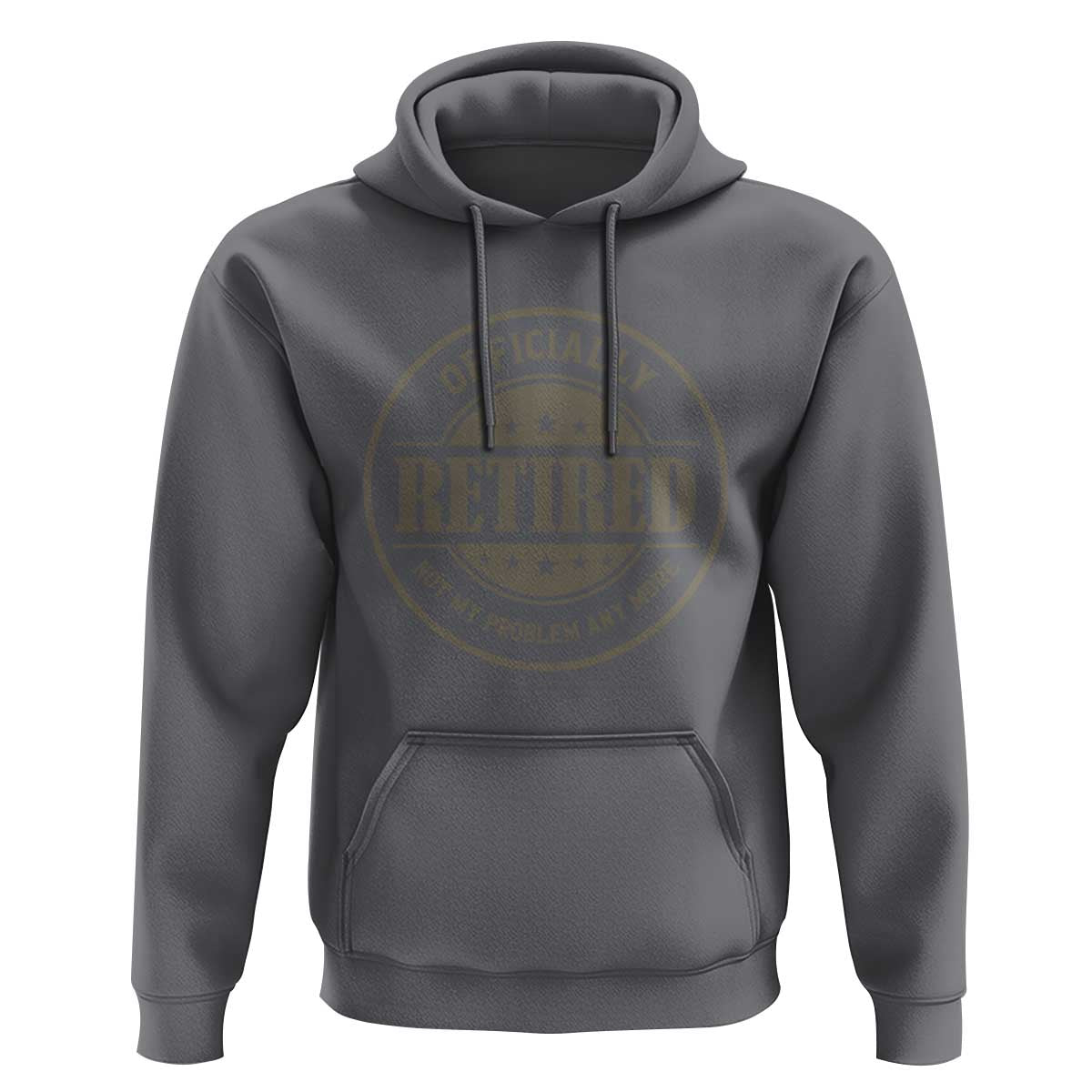 Retired Not My Problem Anymore Hoodie Funny Retirement 2026