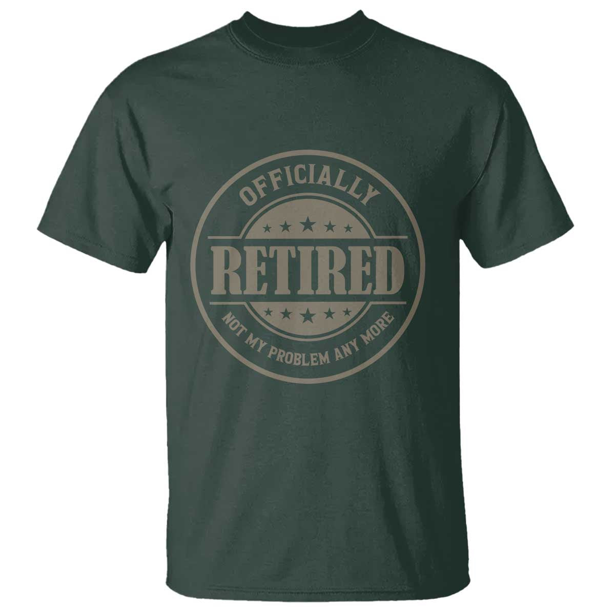 Retired Not My Problem Anymore T Shirt Funny Retirement 2026