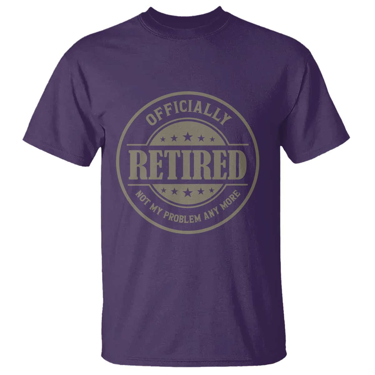 Retired Not My Problem Anymore T Shirt Funny Retirement 2026